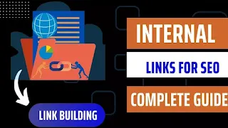 Internal Links For SEO: The Complete Guide 2023