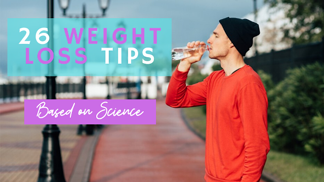  26 Weight Loss Tips That Are Actually Evidence-Based