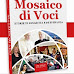 Libri, in "Mosaico di Voci" l'aria frizzante degli spazi internazionali, della vivacità intellettuale e della curiosità