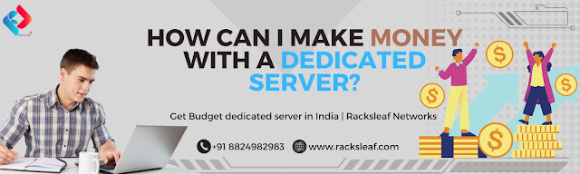 How Can I Make Money with a Dedicated Server?