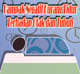 Dampak Negatif Kurang Tidur Terhadap Otak dan Tubuh