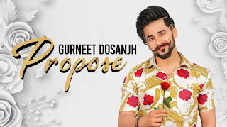 PROPOSE LYRICS – Gurneet Dosanjh