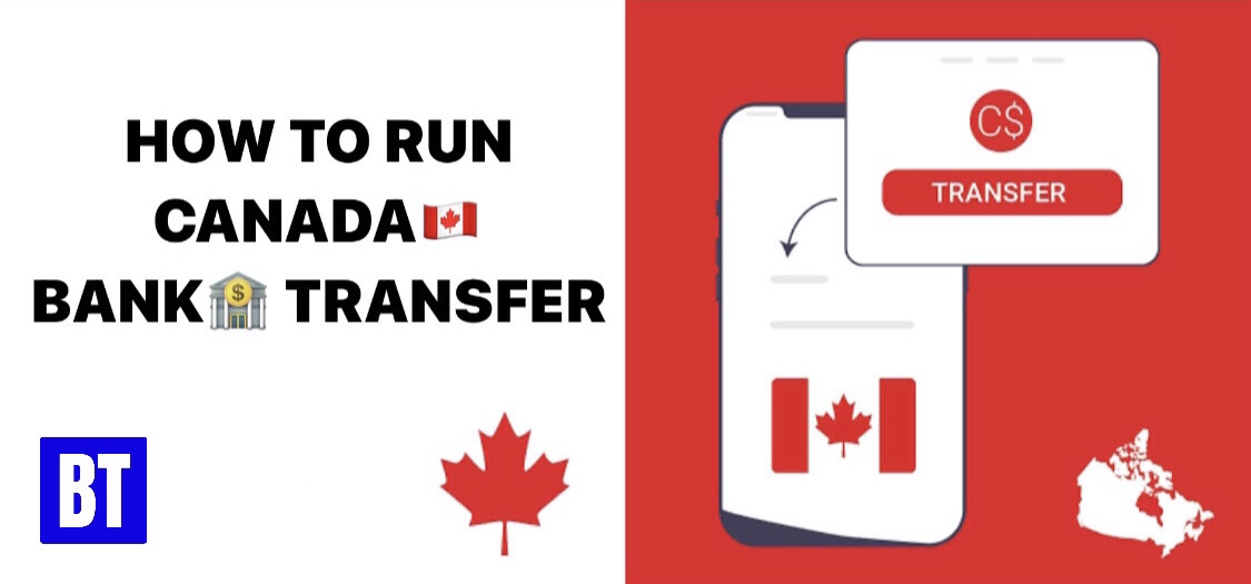 Canada Bank Transfer - BigTech