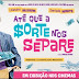 Promoção: Concorra Até que a Sorte nos Separe   