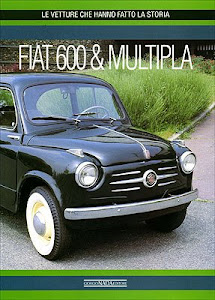 FIAT 600 & Multipla. Ediz. illustrata