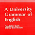 A University Grammar Of English By R. Quirk & S. Greenbaum (Latest Corrected Edition)