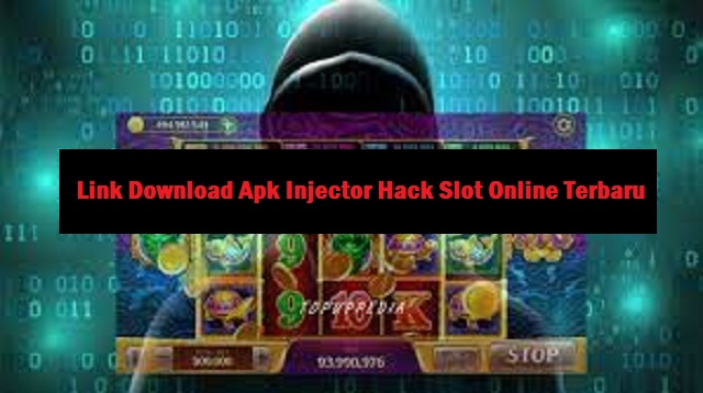 Download Apk Injector Hack Slot Online