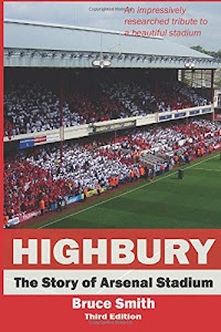 HIGHBURY: The Story of Arsenal Stadium