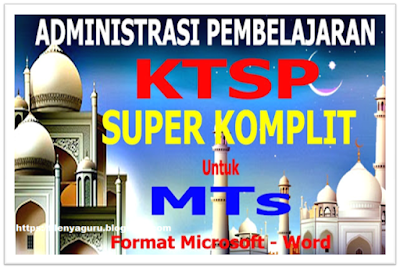 DOWNLOAD SUPER LENGKAP FILE ADMINISTRASI DAN PEMBELAJARAN MTs