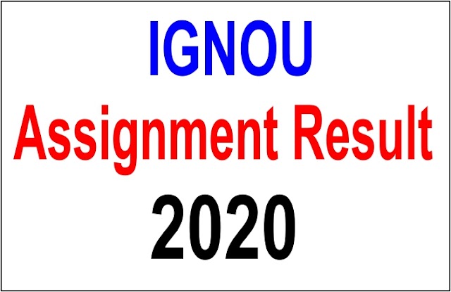 IGNOU Assignment Result 2020