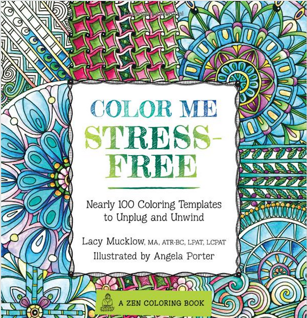 Color Me Stress Free Adult Coloring Book