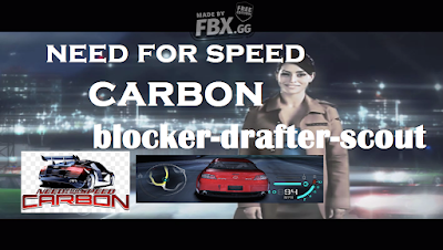 need for speed carbon game play blocker drafter scout