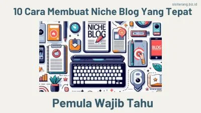 Cara membuat Niche Blog