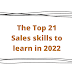 The Top 21 Sales skills to learn in 2022