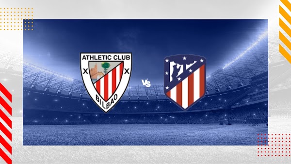 Ver en directo el Athletic - Atlético de Madrid