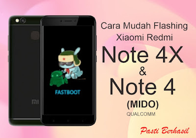 Cara Flash Xiaomi Redmi Note 4X | Dijamin Berhasil
