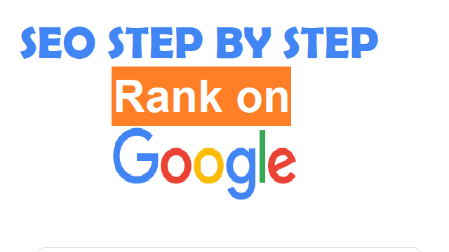 How to Get More Traffic and Rank on Google step by step