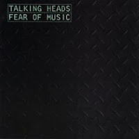 talking heads - fear of music