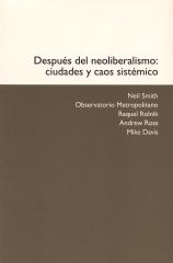 Después del neoliberalismo: Ciudades y caos sistémico