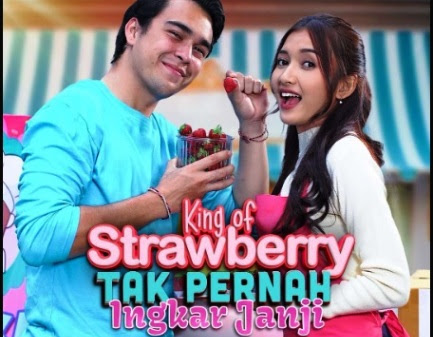 √ Pemain FTV King Of Strawberry Tak Pernah Ingkar Janji (2022)