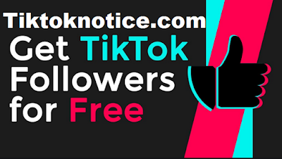 Tiktoknotice.com | How To get Free Followers tiktok from tiktoknotice .com