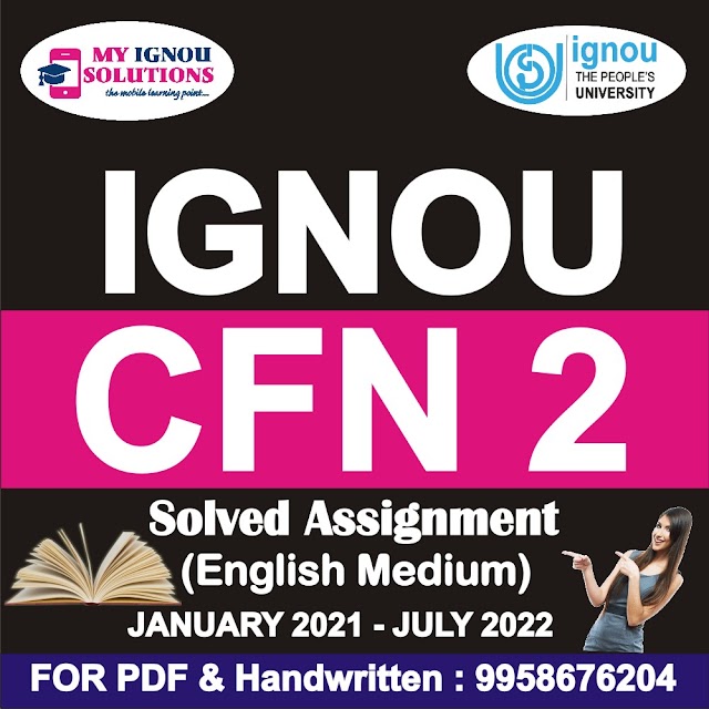 CFN 2 Solved Assignment 2021-22
