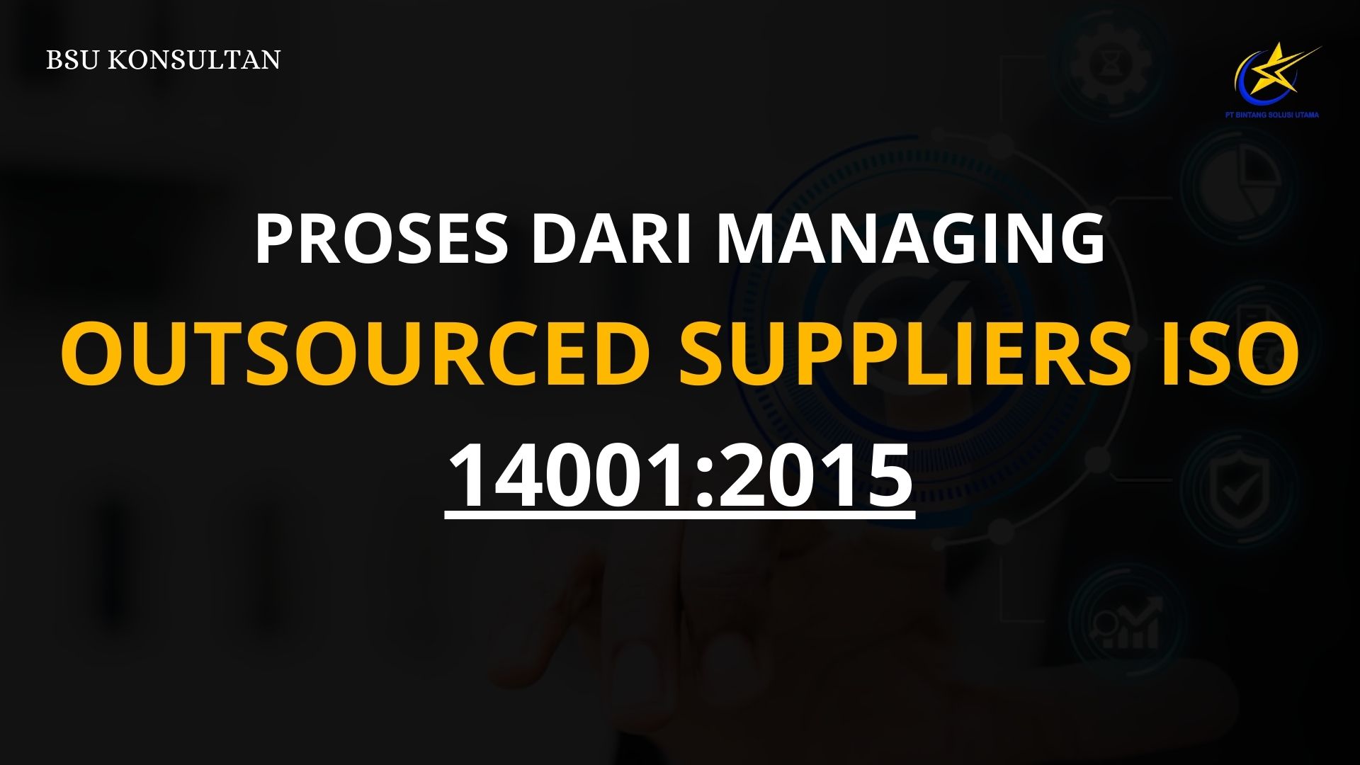 Proses dari Managing Outsourced Suppliers ISO 14001:2015