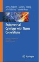 Endometrial Cytology with Tissue Correlations (Springer, 2009)