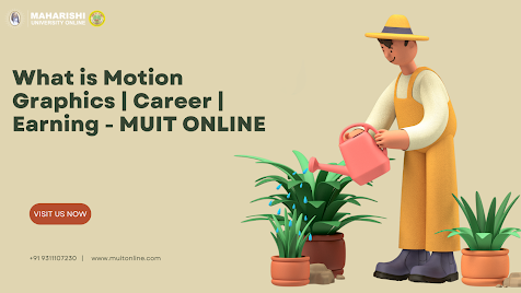 What is Motion Graphics | Career | Earning - MUIT ONLINE