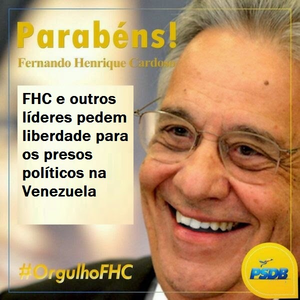 FHC e outros líderes pedem liberdade para os presos políticos na Venezuela