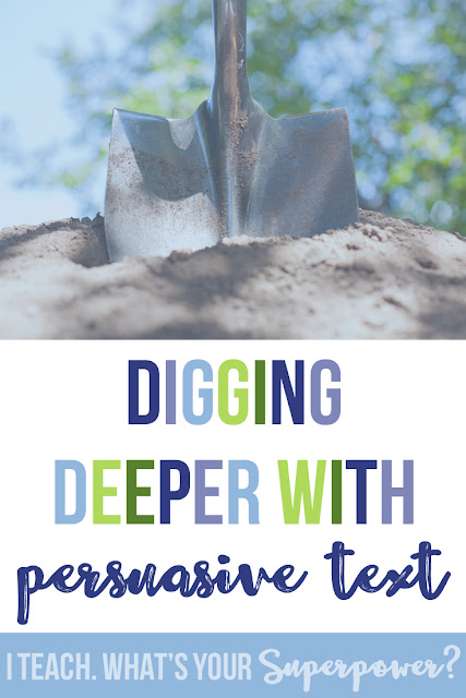 Digging deeper with persuasive text