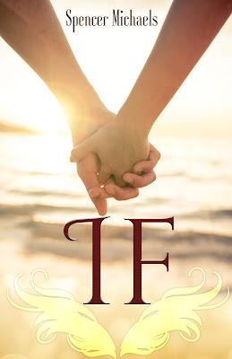 IF by Spencer Michaels Cover Reveal