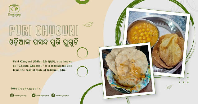 Puri and Ghguni the love of every Odia People