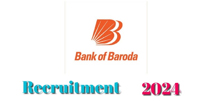 Bank Of Baroda Recruitment 2024 :- बँक ऑफ बड़ोदा मे 38 जगाओके लिए भरती 