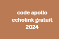 code apollo echolink gratuit 2024