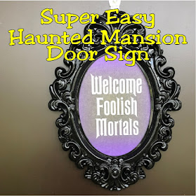 "Welcome Foolish Mortals" to your Halloween fun with a Haunted Mansion printable Halloween door sign. Quickly and easily, you can make this Dollar store Halloween sign for your Halloween party decorations and warn all who enter your Haunted Mansion. #hauntedmansion #halloweendecor #diypartymomblog