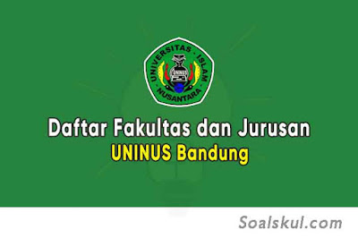 Daftar Fakultas dan Jurusan UNINUS Bandung