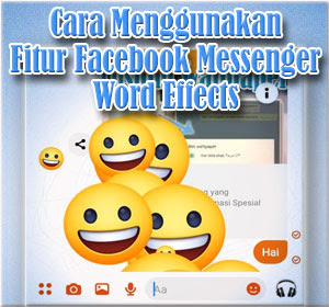 Ini Dia Cara Menggunakan Fitur Facebook Messenger Word Effects