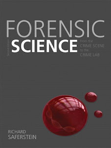 Forensic Science: From the Crime Scene to the Crime Lab (2nd Edition)
