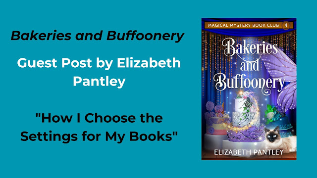 blog banner with the book cover of Bakeries and Buffoonery by Elizabeth Pantley and the title of her guest post