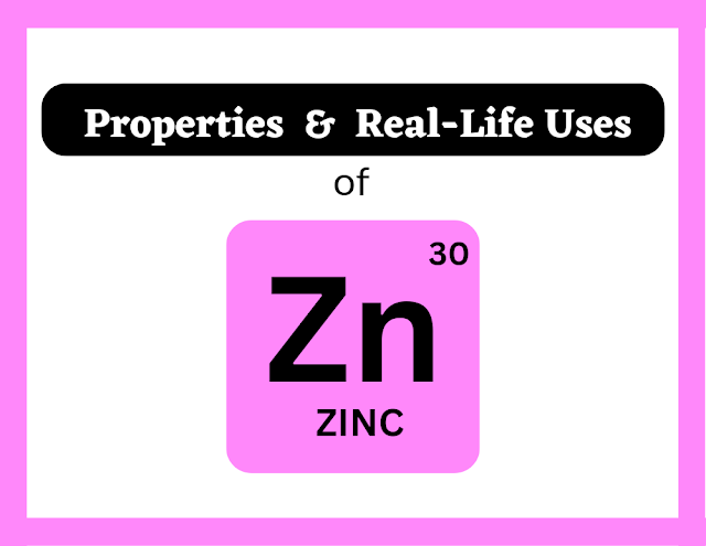 Zinc Element: Exploring its Properties and Real Life Applications