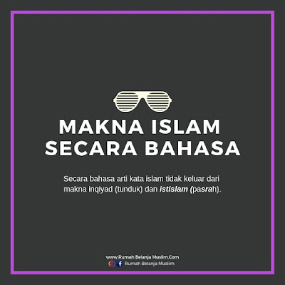 Makna Islam Secara Bahasa