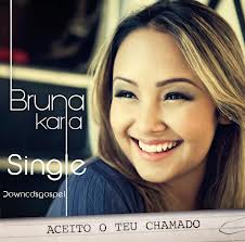 CD Bruna Karla – Aceito o Teu Chamado (2012)