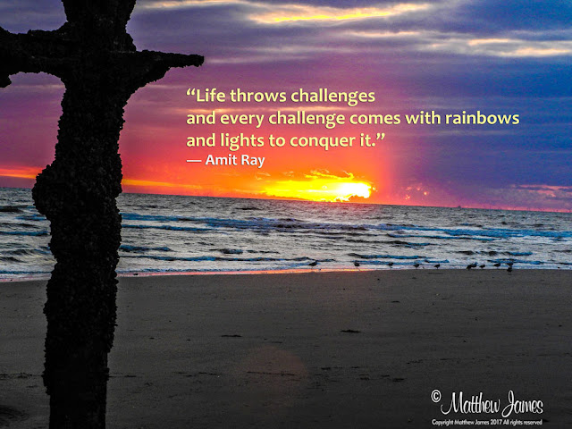 'Life throws challenges and every challenge comes with rainbows and lights to conquer it' - Amit Ray