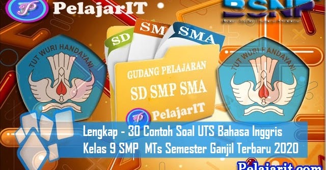 Lengkap - 30 Contoh Soal UTS Bahasa Inggris Kelas 9 SMP ...