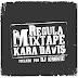 Regula - Kara Davis (Download Mixtape 2007)