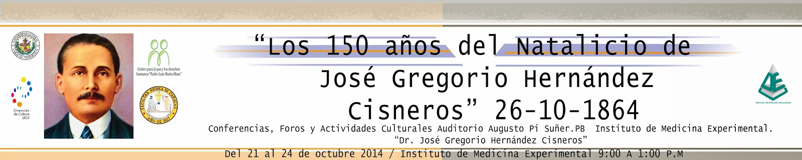 Los 150 años del Natalicio del “Dr. José Gregorio Hernández Cisneros”.