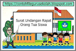 Contoh File Surat Undangan Rapat Untuk Orang Tua Siswa