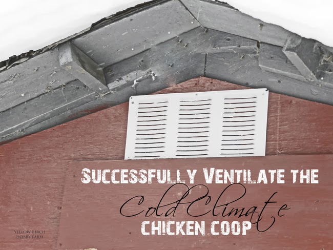 ... : How-To Monday: Successfully Ventilate the Cold Climate Chicken Coop