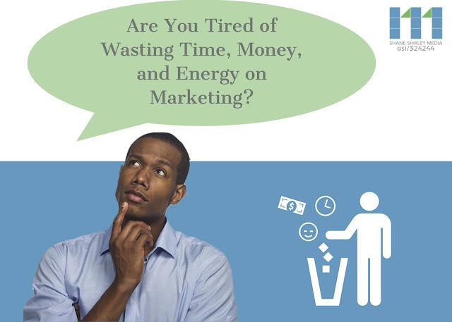 Are you tired of wasting time, money, and energy on marketing?